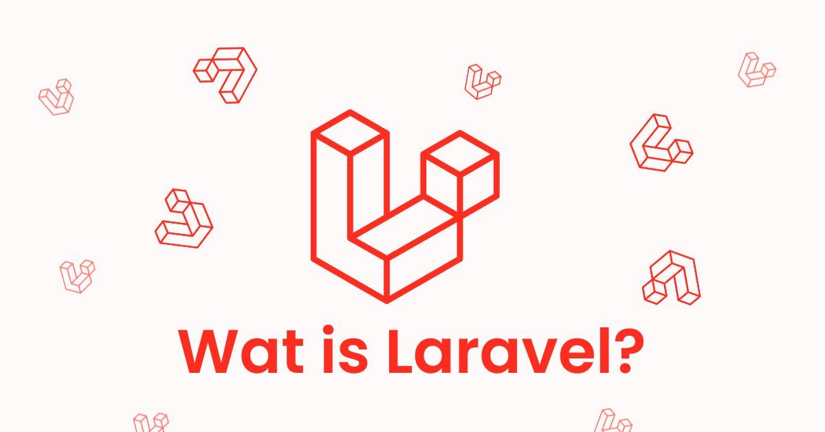 Wat is Laravel? - LJPc hosting