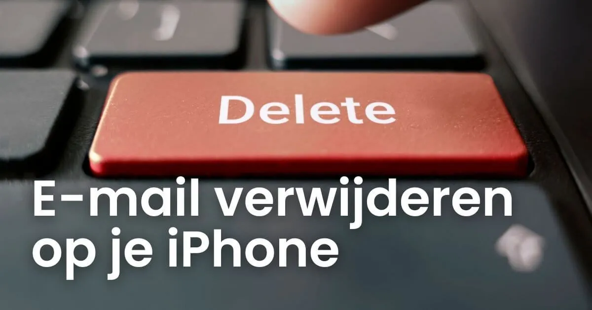 E-mail verwijderen op je iPhone