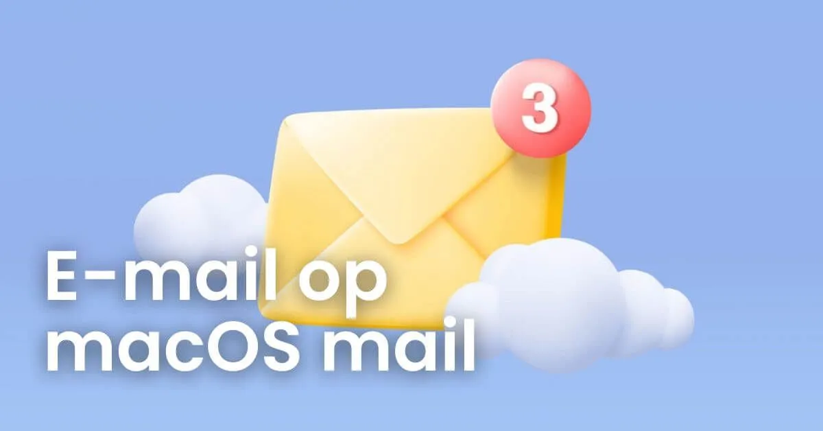 E-mail op macOS mail
